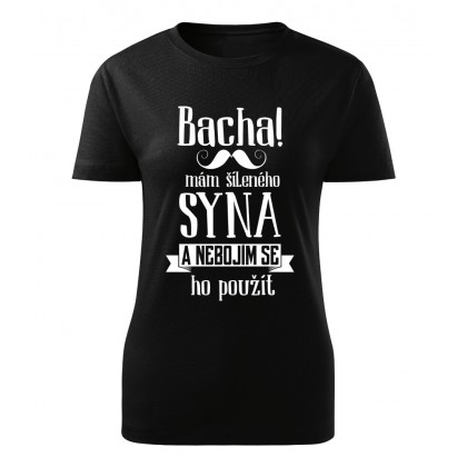 Bacha, mám šíleného syna